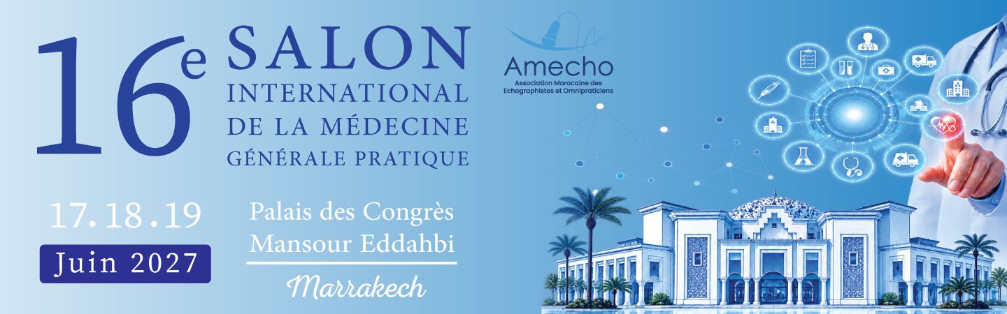 16e Salon International de la Médecine Générale Pratique — 17, 18, 19 juin 2027, Palais des Congrès Mansour Eddahbi, Marrakech
